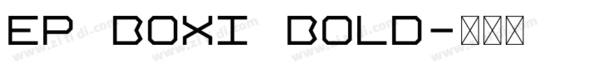 EP Boxi Bold字体转换